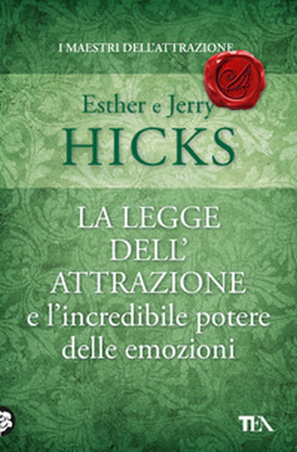La legge dell'attrazione e l'incredibile potere delle emozioni - Librerie.coop La legge dell'attrazione e l'incredibile potere delle emozioni - Librerie.coop