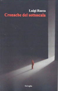 Cronache del sottoscala - Librerie.coop