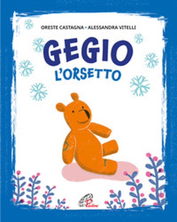 Gegio l'orsetto - Librerie.coop Gegio l'orsetto - Librerie.coop