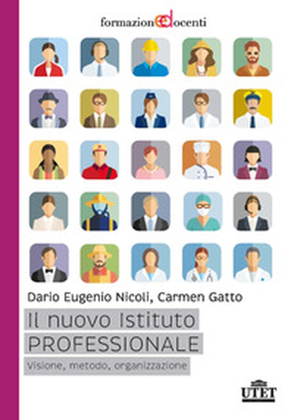 Il nuovo istituto professionale. Visione, metodo, organizzazione - Librerie.coop Il nuovo istituto professionale. Visione, metodo, organizzazione - Librerie.coop