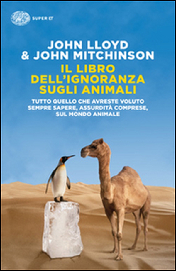 Il libro dell'ignoranza sugli animali - Librerie.coop Il libro dell'ignoranza sugli animali - Librerie.coop