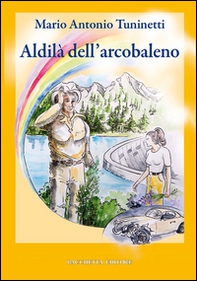 Aldilà dell'arcobaleno - Librerie.coop
