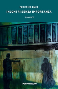 Incontri senza importanza - Librerie.coop