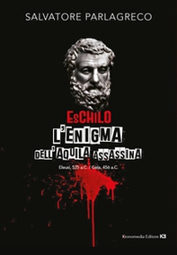 Eschilo, l'enigma dell'aquila assassina - Librerie.coop