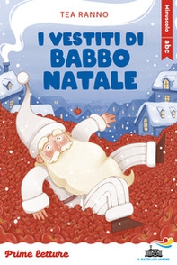 I vestiti di Babbo Natale. Stampatello minuscolo ad alta leggibilità - Librerie.coop