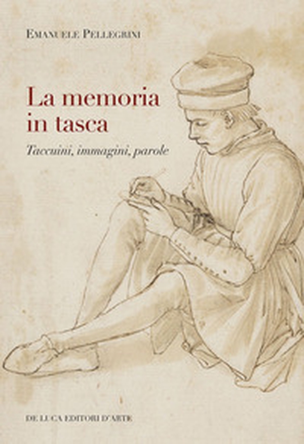 La memoria in tasca. Taccuini, immagini, parole - Librerie.coop La memoria in tasca. Taccuini, immagini, parole - Librerie.coop