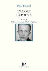 L'amore la poesia. Testo francese a fronte - Librerie.coop