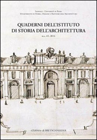 Quaderni dell'Istituto di storia dell'architettura. Nuova serie - Vol. 65 - Librerie.coop