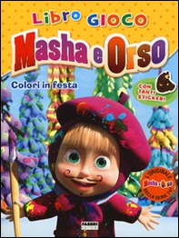 Colori in festa. Masha e Orso. Con adesivi - Librerie.coop