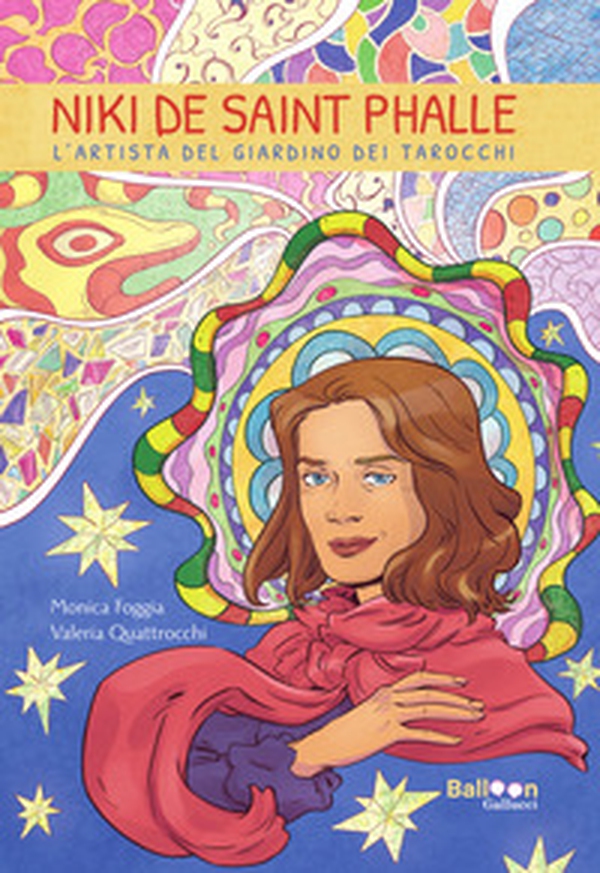 Niki de Saint Phalle. L'artista del Giardino dei Tarocchi - Librerie.coop Niki de Saint Phalle. L'artista del Giardino dei Tarocchi - Librerie.coop