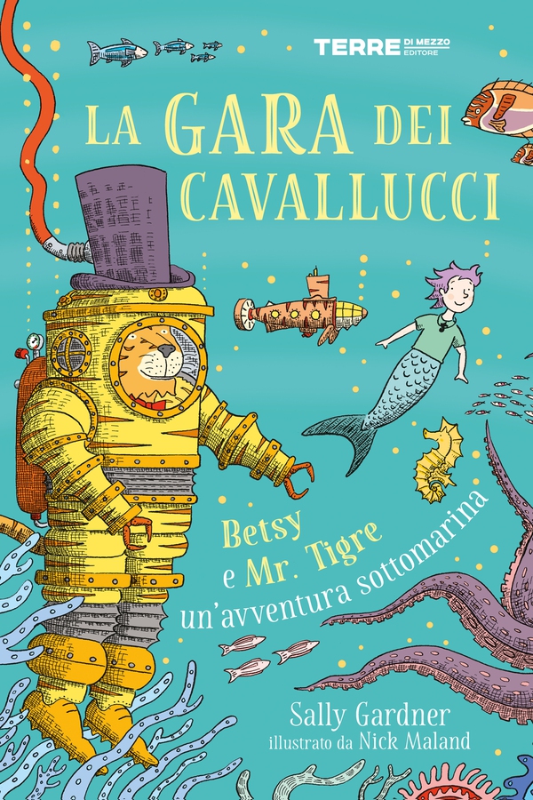 La gara dei cavallucci. Betsy e Mr. Tigre: un'avventura sottomarina - Librerie.coop