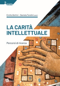 La carità intellettuale. Percorsi di ricerca - Librerie.coop