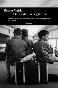 I treni dell'accoglienza - Librerie.coop I treni dell'accoglienza - Librerie.coop