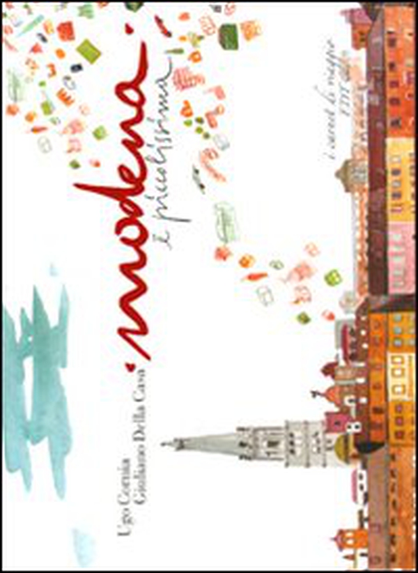 Modena è piccolissima - Librerie.coop Modena è piccolissima - Librerie.coop
