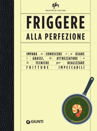 Friggere alla perfezione - Librerie.coop