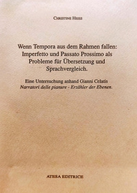 Wenn tempora aus dem Rahmen fallen: imperfetto und passato prossimo ais Probleme fur Ubersetzung und Sprachvergleich - Librerie.coop Wenn tempora aus dem Rahmen fallen: imperfetto und passato prossimo ais Probleme fur Ubersetzung und Sprachvergleich - Librerie.coop