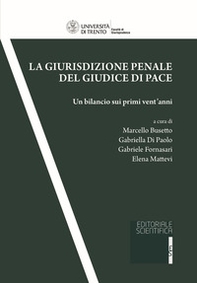 La giurisdizione penale del giudice di pace. Un bilancio sui primi vent'anni - Librerie.coop