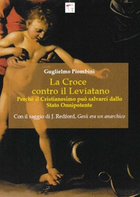 La Croce contro il Leviatano. Perché il cristianesimo può salvarci dallo Stato Onnipotente - Librerie.coop