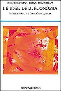 Le idee dell'economia. Testi e storia - Librerie.coop Le idee dell'economia. Testi e storia - Librerie.coop