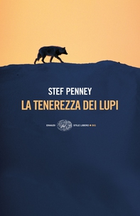 La tenerezza dei lupi - Librerie.coop La tenerezza dei lupi - Librerie.coop