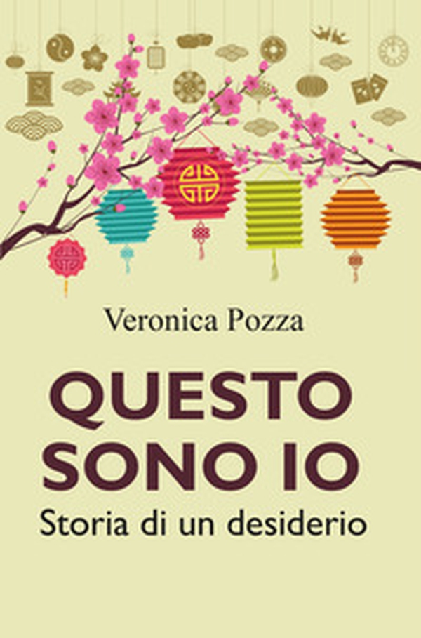 Questo sono io. Storia di un desiderio - Librerie.coop Questo sono io. Storia di un desiderio - Librerie.coop