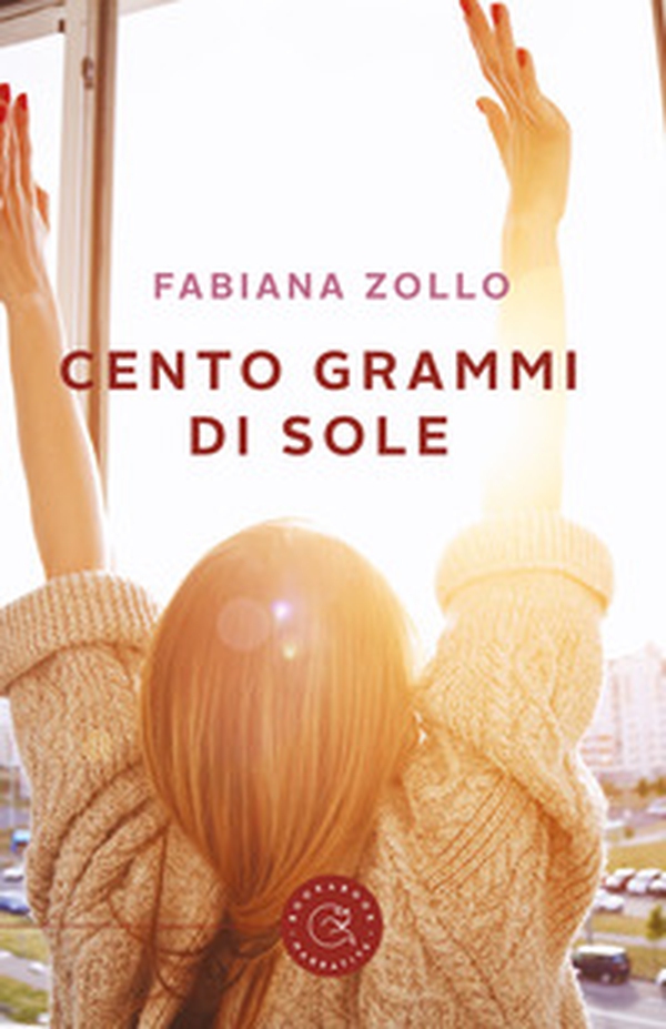 Cento grammi di sole - Librerie.coop Cento grammi di sole - Librerie.coop