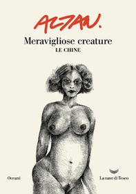 Meravigliose creature. Le chine - Librerie.coop Meravigliose creature. Le chine - Librerie.coop