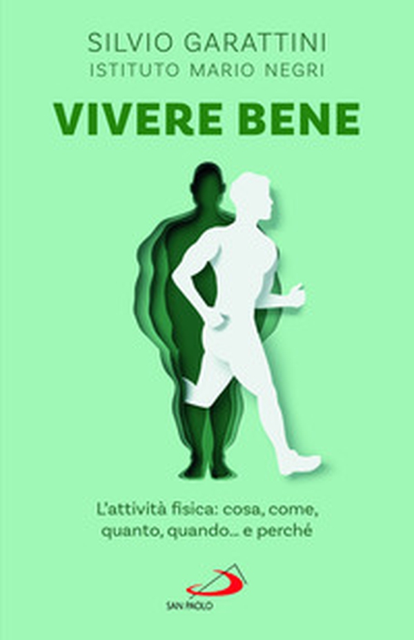 Vivere bene. L'attività fisica: cosa, come, quanto, quando... e perché - Librerie.coop Vivere bene. L'attività fisica: cosa, come, quanto, quando... e perché - Librerie.coop