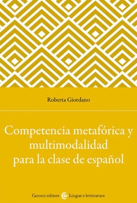 Competencia metafórica y multimodalidad para la clase de español - Librerie.coop