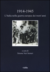 1914-1945. L'Italia nella guerra europea dei trent'anni - Librerie.coop