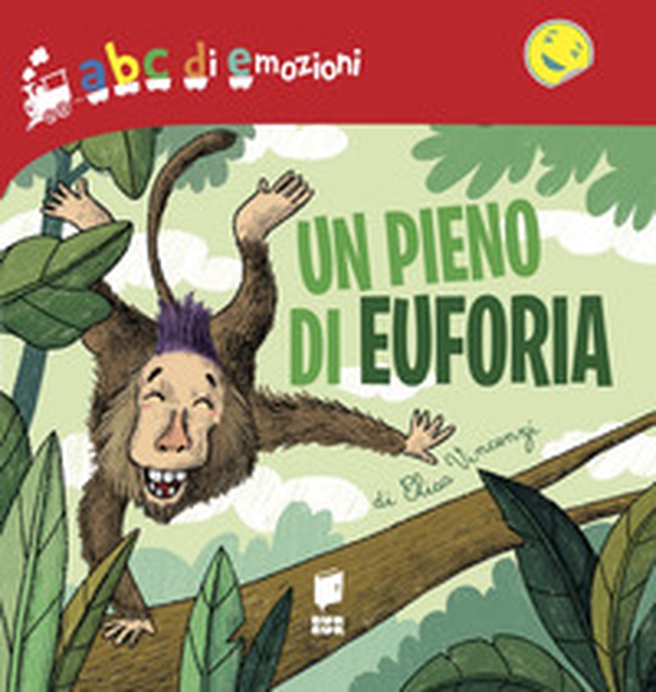 Un pieno di euforia. Abc di emozioni - Librerie.coop