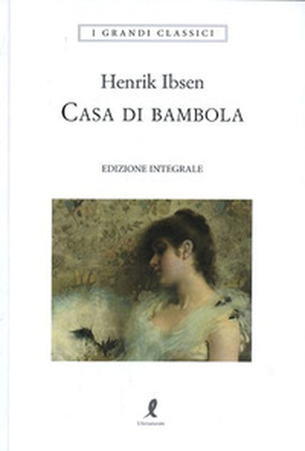 Una casa di bambola - Librerie.coop Una casa di bambola - Librerie.coop