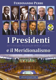 I presidenti del Consiglio regionale della Calabria e il meridionalismo - Librerie.coop