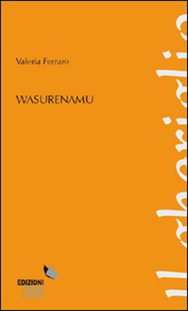 Wasurenamu - Librerie.coop Wasurenamu - Librerie.coop
