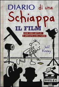 Diario di una schiappa. Il film. Come Greg è arrivato a Hollywood - Librerie.coop