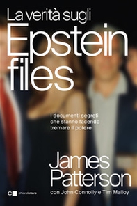 La verità sugli Epstein files. Lo scandalo che ha travolto l'establishment internazionale - Librerie.coop