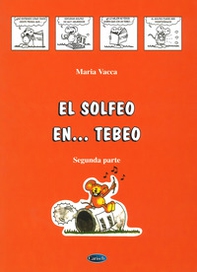 El solfeo... en tebeo. Curso de solfeo para niños - Vol. 2 - Librerie.coop