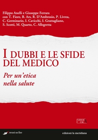 I dubbi e le sfide del medico. Per un'etica nella salute - Librerie.coop
