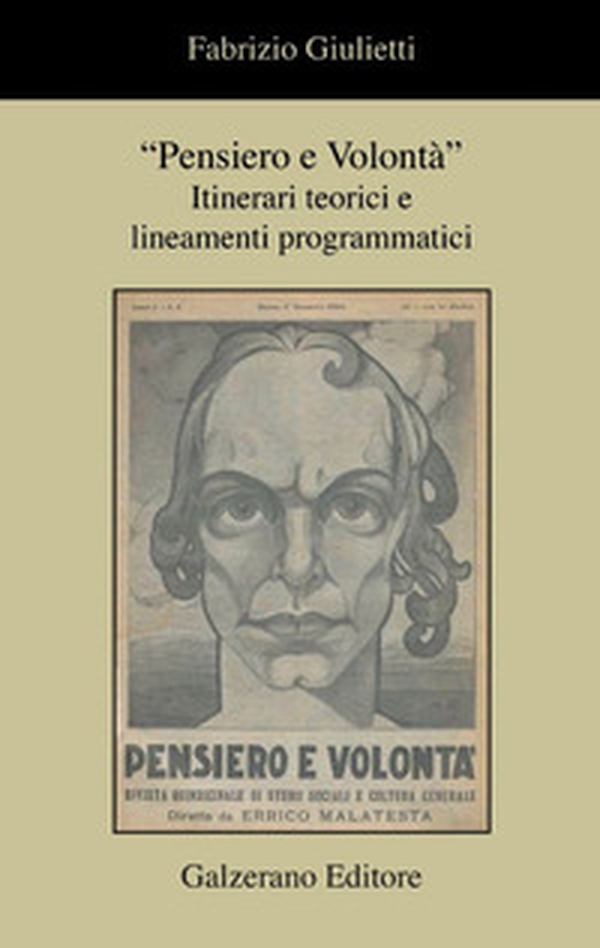 «Pensiero e volontà». Itinerari teorici e lineamenti programmatici - Librerie.coop «Pensiero e volontà». Itinerari teorici e lineamenti programmatici - Librerie.coop