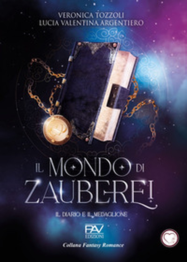 Il diario e il medaglione. Il mondo di Zauberei - Vol. 1 - Librerie.coop Il diario e il medaglione. Il mondo di Zauberei - Vol. 1 - Librerie.coop