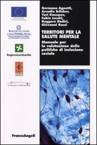 Territori per la salute mentale. Manuale per la valutazione delle politiche di inclusione sociale - Librerie.coop