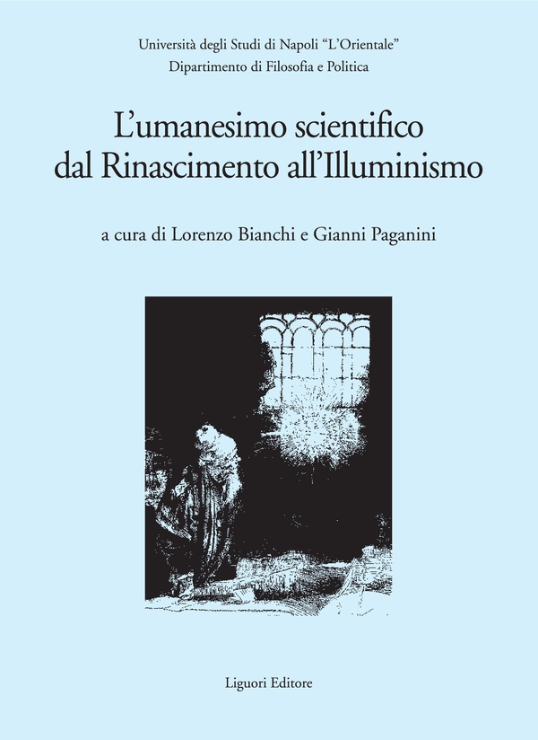L’umanesimo scientifico dal Rinascimento all’Illuminismo - Librerie.coop L’umanesimo scientifico dal Rinascimento all’Illuminismo - Librerie.coop