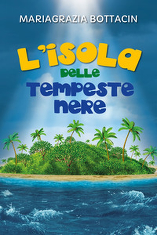 L'isola delle tempeste nere - Librerie.coop L'isola delle tempeste nere - Librerie.coop