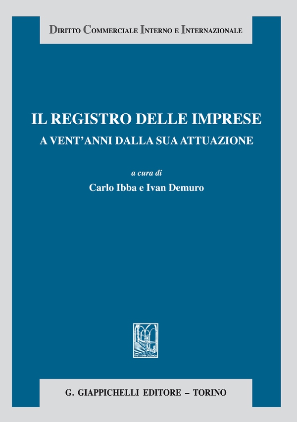 Il registro delle imprese a vent'anni dalla sua attuazione - Librerie.coop Il registro delle imprese a vent'anni dalla sua attuazione - Librerie.coop