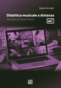 Didattica musicale a distanza. Manuale di sopravvivenza - Librerie.coop