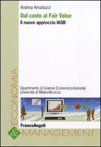 Dal costo al fair value. Il nuovo approccio IASB - Librerie.coop