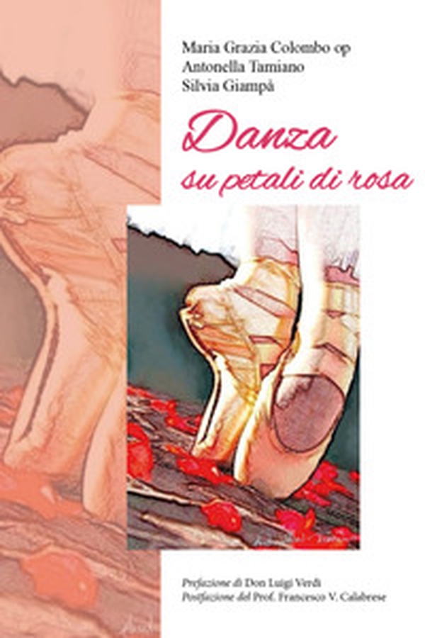 Danza su petali di rosa - Librerie.coop Danza su petali di rosa - Librerie.coop