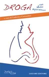 Droga. Uso, abuso, dipendenza - Librerie.coop Droga. Uso, abuso, dipendenza - Librerie.coop