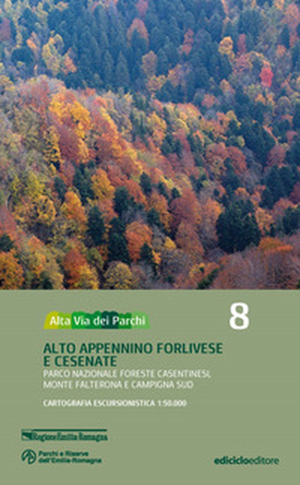 Alta via dei parchi 1:50.000 - Vol. 8 - Librerie.coop Alta via dei parchi 1:50.000 - Vol. 8 - Librerie.coop