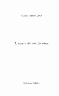 L'amore che non ha nome - Librerie.coop L'amore che non ha nome - Librerie.coop